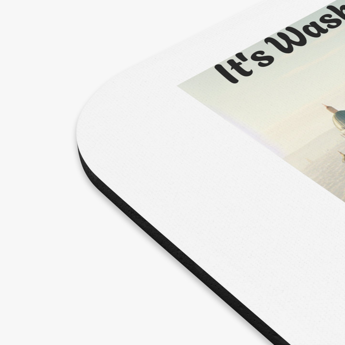 Mouse Pad - Funny It's Washington DC not Muskow